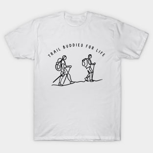 Trail Buddies for Life, Hiking T-Shirt